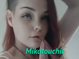 mikatouchit Gratis Camsex