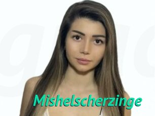 Mishelscherzinge