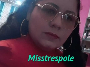 Misstrespole