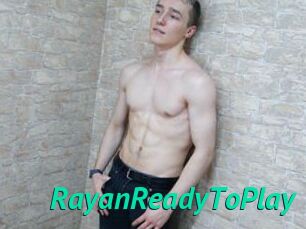 RayanReadyToPlay