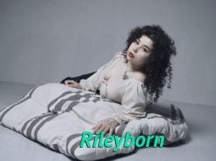 Rileyborn