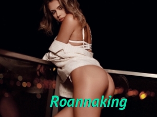 Roannaking