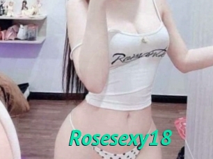 Rosesexy18