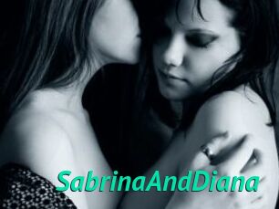 SabrinaAndDiana