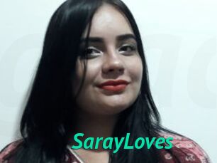 SarayLoves