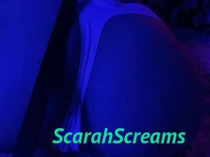 ScarahScreams