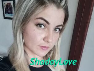 ShadayLove