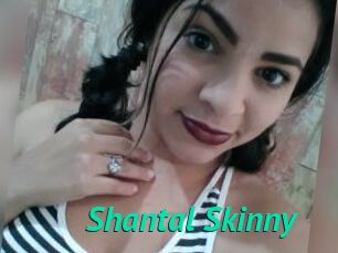 Shantal_Skinny