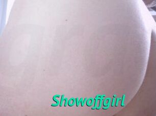 Showoffgirl