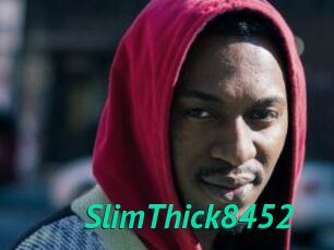 SlimThick8452