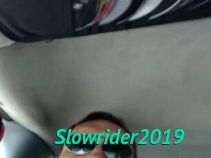 Slowrider2019