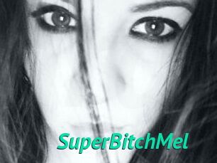 SuperBitchMel