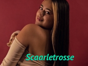 Scaarletrosse