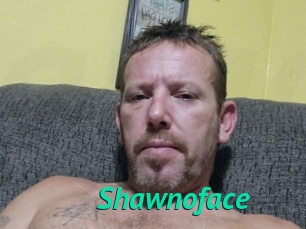 Shawnoface