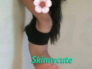 Skinnycute