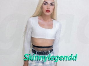 Skinnylegendd