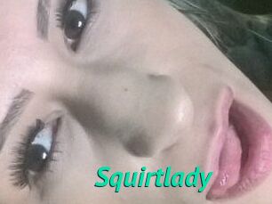 Squirtlady