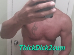 ThickDick2cum