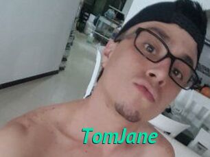 TomJane