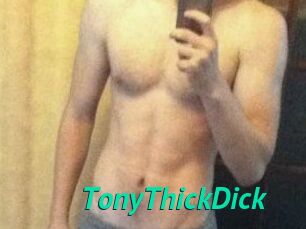 TonyThickDick