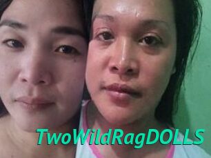 TwoWildRagDOLLS