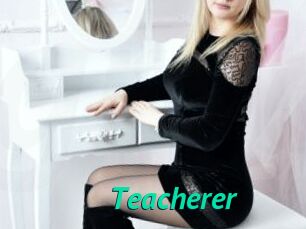 Teacherer