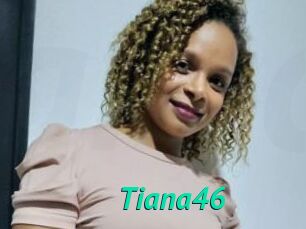 Tiana46