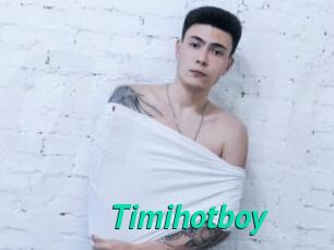 Timihotboy