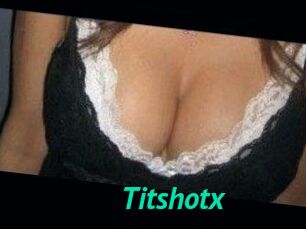 Titshotx