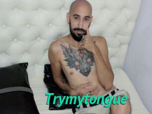 Trymytongue