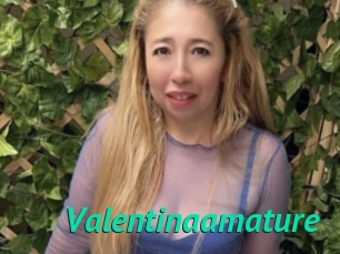 Valentinaamature