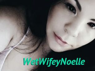 WetWifeyNoelle