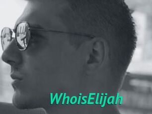 WhoisElijah