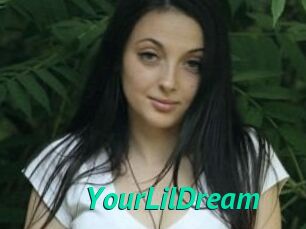 YourLilDream