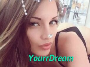 YourrDream