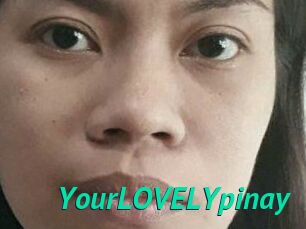 YourLOVELYpinay
