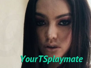 YourTSplaymate