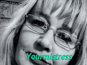 Yourmistress